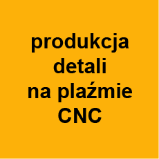 Produkcja detali na plaźmie CNC